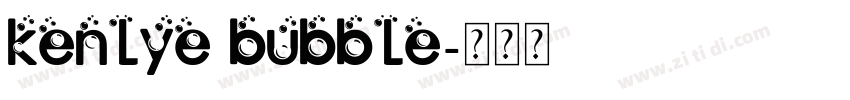 Kenlye Bubble字体转换